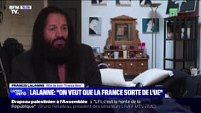 Francis Lalanne, tête de liste "France libre" aux élections européennes: "Nous désirons que la France sorte de l'Union européenne" 