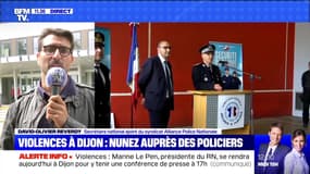 Violences à Dijon : Nunez auprès des policiers (2) - 16/06