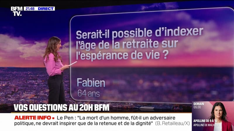 Serait-il possible d'indexer l'âge de la retraite sur l'espérance de vie? Vos questions au 20 heures de BFMTV