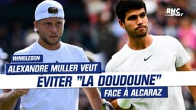 Wimbledon : Alcaraz ? "Un monstre", Muller espère "ne pas prendre une doudoune"
