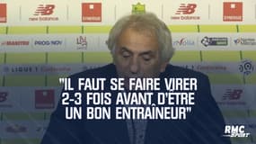 Nantes : "Il faut se faire virer 2-3 fois avant d'être un bon entraîneur" selon Coach Vahid