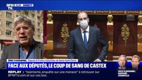 Éric Coquerel (LFI): "Nous en avons assez des débats où on apprend les décisions la veille et on nous demande d'applaudir"