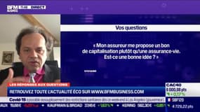 Les questions: Mon assureur me propose un bon de capitalisation plutôt qu'une assurance-vie, est-ce une bonne idée ? - 11/03