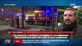 Rudy Manna, secrétaire départemental Bouches-du-Rhône du syndicat Alliance Police, sur le carnaval qui a réuni plus de 6000 personne à Marseille: "Si on était intervenus avec la force, ça aurait été réglé en une demi-heure"