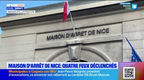 Maison d'arrêt de Nice : 4 incendies se sont déclarés ce mardi