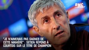 "Je n'aimerais pas gagner la Liga de cette manière" : Sétien répond à Courtois sur le titre de champion