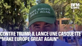  Contre Trump, il lance une casquette "Make Europe Great Again" 