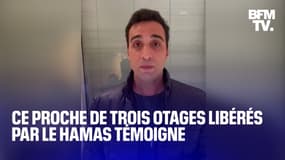 "Je ne me réjouirai pas tant que le dernier otage ne sera pas rentré chez lui", témoigne ce proche d'otages libérés par le Hamas