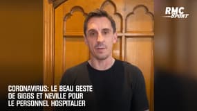 Coronavirus: le beau geste de Giggs et Neville pour le personnel hospitalier