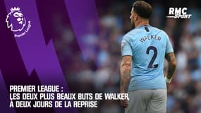 Premier League : Les deux plus beaux buts de Walker, à deux jours de la reprise