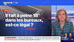 Il fait à peine 18 degrés dans les bureaux, est-ce légal ? BFMTV répond à vos questions