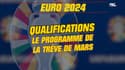 Euro 2024 : Le programme complet des  matches de qualif en mars, 2 rencontres pour les Bleus