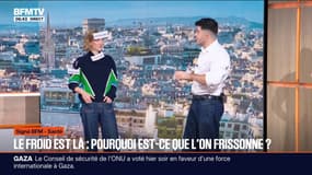 SIGNÉ BFM - Avec l'arrivée du froid, pourquoi est-ce que le corps frissonne? 