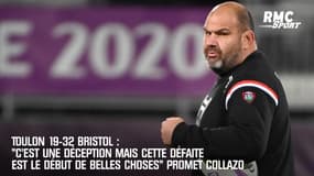 Toulon 19-32 Bristol : "Cette défaite est le début de belles choses" promet Collazo "déçu"