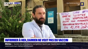 Infirmier à l'hopital Edouard Herriot, Damien ne veut pas du vaccin