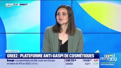 La pépite : Greez, plateforme anti-gaspi de cosmétiques - 05/06