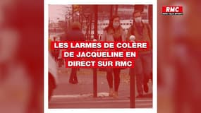 Les larmes de colère de Jacqueline en direct sur RMC