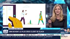 What's up New York: IBM devient le plus gros client de Slack - 10/02