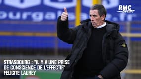Strasbourg : "Il y a une prise de conscience de l'effectif" félicite Laurey