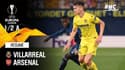Résumé : Villarreal 2-1 Arsenal - Ligue europa demi-finale aller