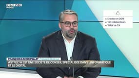 François-Xavier Pellet (Astrelya) : Astrelya est une société de conseil spécialisée dans l'informatique et le digital - 10/07