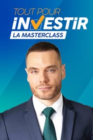Tout pour investir, la masterclass