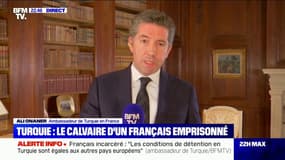 Français incarcéré: "Les autorités turques n'ont aucune objection de principe concernant ce transfèrement", déclare l'ambassadeur de Turquie en France