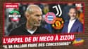 Mercato : Di Meco appelle Zidane à revenir sur un banc, "il va falloir faire une ou deux concessions"
