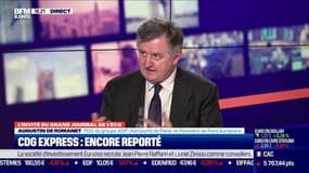 Augustin de Romanet sur le CDG Express encore reporté: "l'heure est très grave"