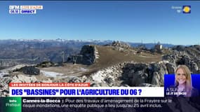 Des "bassines" pour l'agriculture des Alpes-Maritimes ? 