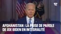 Retrait des troupes américaines d'Afghanistan: la prise de parole de Joe Biden en intégralité