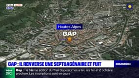 Gap: il renverse une septuagénaire et fuit