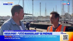 Vieux-Port : " l'été marseillais " se prépare. 