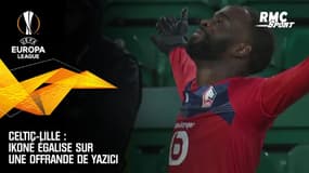Celtic-Lille : Ikoné égalise pour Lille sur une offrande de Yazici 