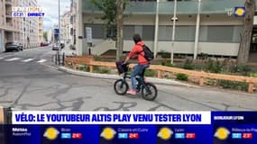 Altis Play, le youtubeur spécialisé dans le vélo, est venu tester les aménagements cyclables de Lyon