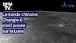 La sonde chinoise Chang'e-6 s'est posée sur la Lune