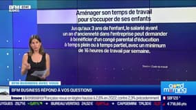 BFM Business avec vous : Quels sont les droits si on souhaite obtenir un temps de travail aménagé pour s’occuper de ses enfants ? - 08/09