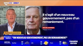 ÉDITO - Une nouvelle politique avec Michel Barnier? "Franchement, on n'en doute"