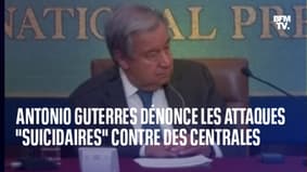 Le secrétaire général de l'ONU Antonio Guterres dénonce les attaques "suicidaires" contre des centrales nucléaires