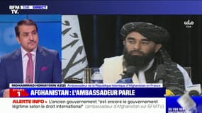 Pour ambassadeur d’Afghanistan en France, les talibans "n'ont aucune légitimité car ils ont pris le pouvoir par la force"