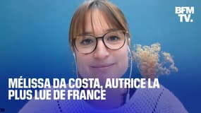  Mélissa Da Costa, la romancière la plus lue de France, raconte son succès 