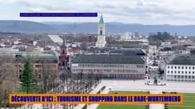 Découverte d'ici : Tourisme et shopping dans le Bade-Wurtemberg