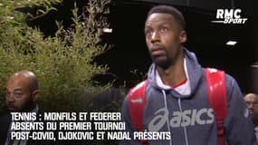 Tennis : Monfils et Federer absents du premier tournoi post-Covid, Djokovic et Nadal présents