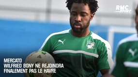 Mercato : Wilfried Bony ne rejoindra finalement pas Le Havre