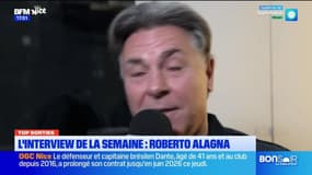 Top Sorties Nice du vendredi 14 février - L'interview de la semaine : Roberto Alagna
