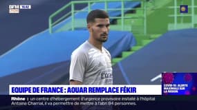 Equipe de France: Aouar remplace Fékir