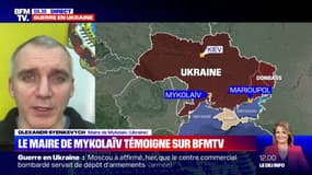 Olexander Syenkevtch, maire de Mykolaïv: "On doit résister. On ne va pas céder aux Russes"