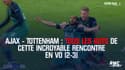 Ajax-Tottenham : tous les buts de cette incroyable rencontre en VO (2-3)