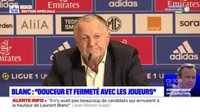 Jean-Michel Aulas: "avec Laurent Blanc, j'ai  la conviction qu'on va y arriver"