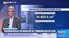 Les Experts de l'immo : Redémarrage du marché de l'immobilier de luxe - 07/07